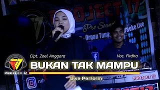 Download Bukan Tak Mampu - Mirnawati (Cover Project 17 By Firdha) || Live Perform MP3