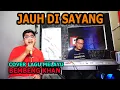 Download Lagu Jauh Di Sayang Cover Lagu Melayu Nostalgia - Bembeng Khan @ZoanTranspose