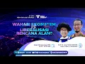 Lagu WAHABI EKOSISTEM VS LIBERALISASI BENCANA ALAM? ~ Kajian Sains dan Teknologi