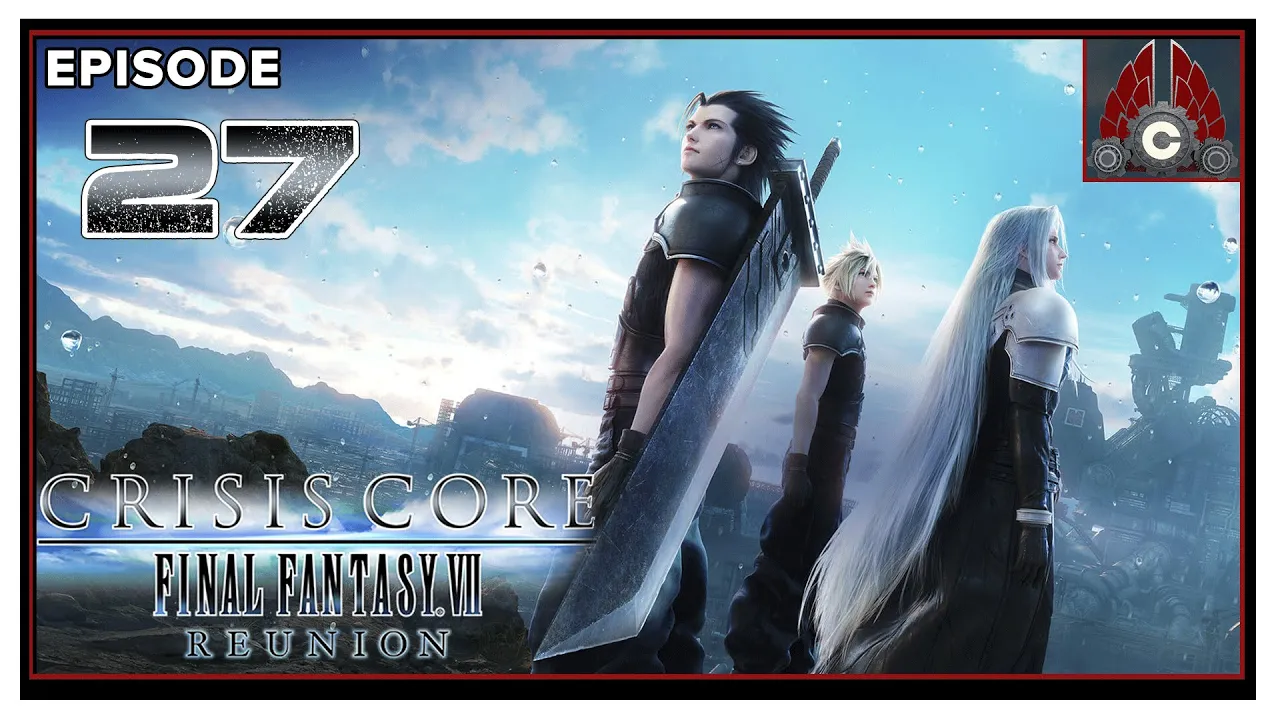 CohhCarnage Plays CRISIS CORE –FINAL FANTASY VII– REUNION - Episode 27