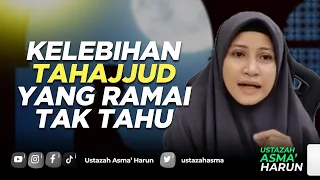 kelebihan tahajjud yang ramai tak tahu ustazah asma harun 2022