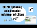 CELPIP Speaking task 4 tutorial making predictions