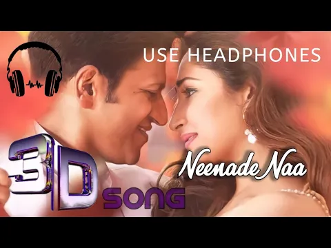 Download MP3 Neenade Naa 3D Song | yuvaratnaa | punith rajkumar | 3D Music World
