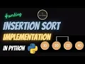 Insertion Sort Implementation in Python At A Glance