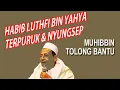 Habib Lutfi bin Yahya Tertuduh Terpuruk Tolong Muhibbin Ikut Berikan pembelaan