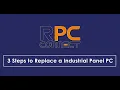 3 Steps to Replace a RPC Modularized Industrial Panel PC