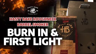 How To Burn In or Light Your Hasty Bake Roughneck Barrel Smoker for the First Time