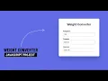 Weight Converter - JavaScript Project With Source Code