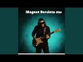 Magnet Bercinta mu