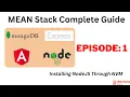 MEAN Stack Complete Guide - EP 1