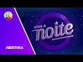 Lagu Abertura do Viva a Noite | 2025