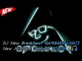 Download Lagu DJ New Breakbeat GAMBARAN HATI New Mixtape Terbaru 2020!!🔊🎧
