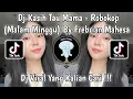 Lagu DJ KASIH TAU MAMA ( MALAM MINGGU ) - ROBOKOP BY FEBRIAN MAHESA FULL SONG VIRAL TIKTOK TERBARU