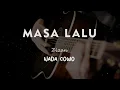 Download Lagu MASA LALU  // ZIZAN // KARAOKE GITAR AKUSTIK NADA COWO ( MALE )