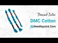 DMC Cotton - Thread Talks with Needlepoint Com
