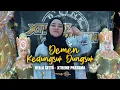 DEMEN KEDUNGSUK DUNGSUK - RELLA || SINGA DANGDUT X-TREME PRATAMA COVER 2024