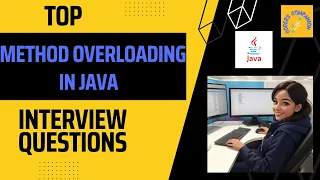 Method Overloading in Java Top Interview Questions