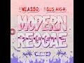 Modern Reggae Mixtape Volume 1 Dj Neasso & Dj Bus High