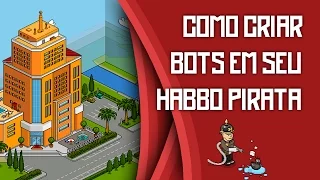 Como criar bots em seu servidor de habbo
