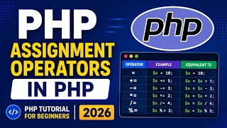 Assignment Operators in PHP PHP Tutorial for Beginners 2026