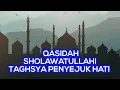 Download Lagu LIRIK LAGU QASIDAH SHOLAWATULLAHI TAGHSYA #SHORTS