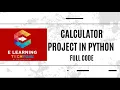 Python Calculator Project for Students with Full Code and Explanation