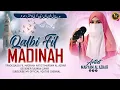 Qalbi Fil Madinah | Official Music Video | Maryam Al Azhar | قلبی فی المدینۃ 