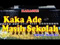 Download Lagu LAGU TIMUR - KAKA ADE MASIH SEKOLAH - KARAOKE