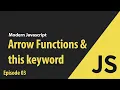 Mastering Arrow Functions the this Keyword in ES6 JavaScript For Beginners Ep 03 FreshTutorz