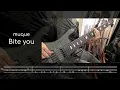 【muqueさんの "Bite you" を弾いてみた】”Bite you” by muque (Bass) ※TAB譜っぽいのあり
