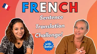 English to French Translation Challenge! w/ Satie