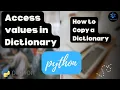 How to Access Values in Python Dictionary Copying a Dictionary in Python Dictionary Methods