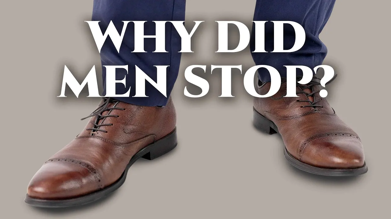 Outline Video Why Did Men Stop Wearing Dress Shoes?