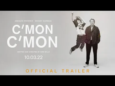 C'mon C'mon - Official Trailer [ ตัวอย่างซับไทย ]