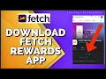 How to Download Install Fetch Rewards App on Mobile 2023