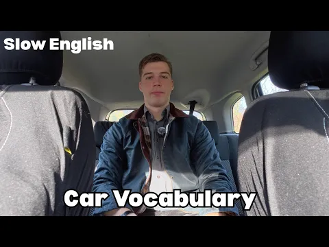 SLOW English: Car Vocabulary - Intermediate to Advanced Listening Comprehension
