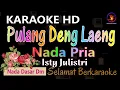 Download Lagu Karaoke Pulang Deng Laeng - Isty Julistri (Ver. EPR) || Nada Pria Dm || HD || Karaoke Manado.