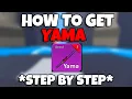 FULL GUIDE How To Get YAMA Sword FAST in Blox Fruits