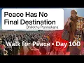 Lagu Walk for Peace Day 100 | All Highlights | Peace Does Not End in Washington, D.C.