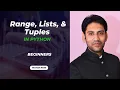 5 Range Lists and Tuples in Python with Programs on Google Colab