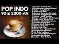 Download Lagu Lagu Pop Indonesia Tahun 2000an Terpopuler Paling Enak di Dengar | Pop Indonesia 2000an