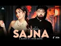 Download Lagu Sajna Astha Gill X Badshah | Badshah New Song 2025