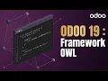 Tout savoir sur le Framework OWL dans Odoo Guide complet pour debutants