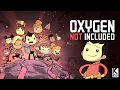 OXYGEN NOT INCLUDED Back after Five Years No Backseat Please P1