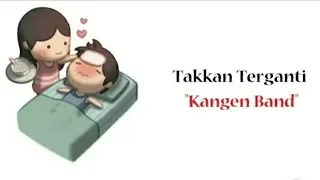 status wa animasi 2019 takkan terganti cover kangen band lirk animasi 