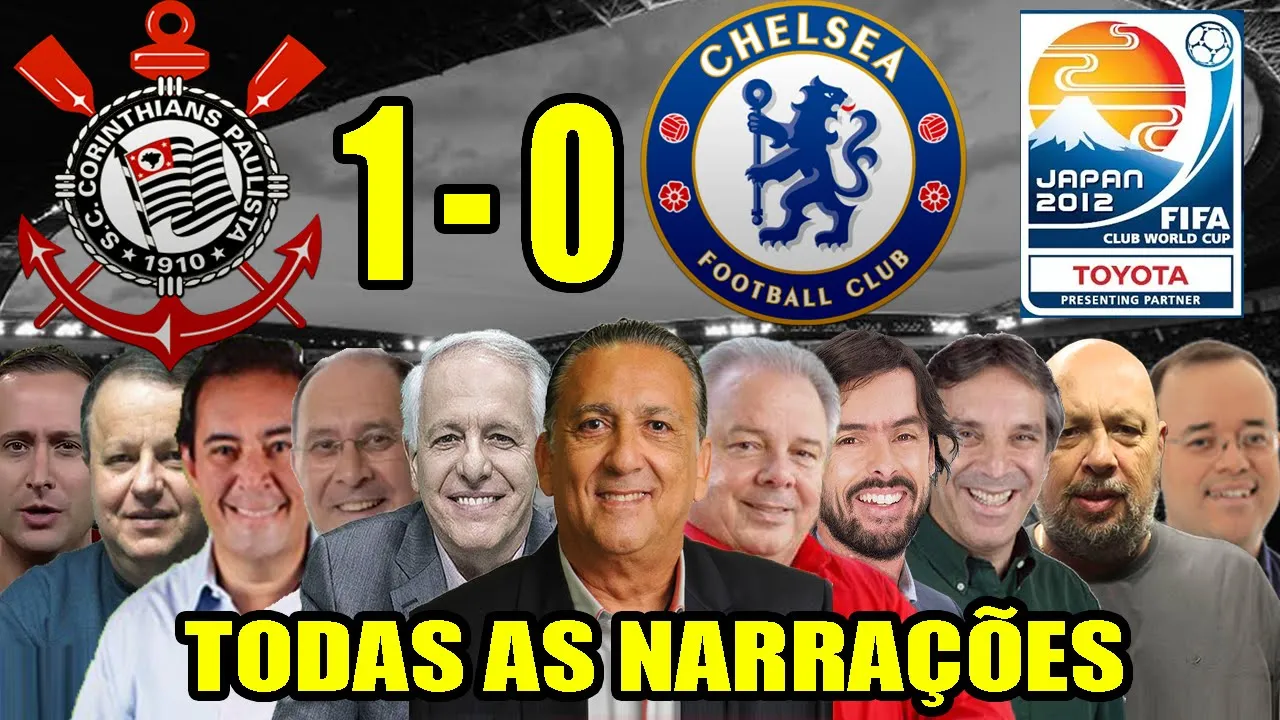 Todas as narrações - Corinthians 1 x 0 Chelsea | Mundial de Clubes 2012