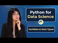 Python Variables and Data Types Explained Python for Data Science Beginners
