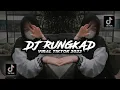 Lagu DJ RUNGKAD ENTEKENTEKAN VIRAL TIKTOK TERBARU 2022 !!!