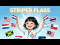 STRIPED FLAGS of the World Learn 10 Countries for Kids Flags Around the World