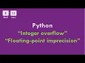 6-11 CS50x In Arabic - Python Integer overflow Floating-point imprecision